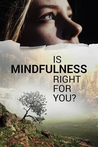 Is Mindfulness Right for You? movie poster - Rated 6/10