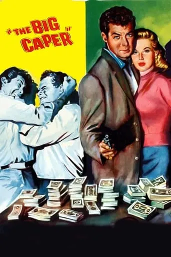 The Big Caper movie poster - Rated 6.2/10