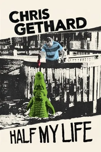 Chris Gethard: Half My Life movie poster - Rated 9/10