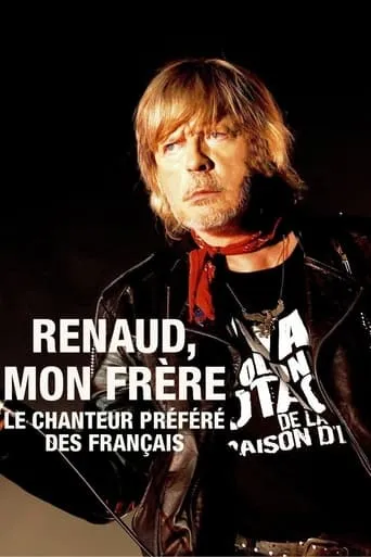 Renaud, my brother movie poster - Entertainment content