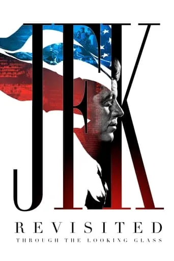 JFK Revisited: Through the Looking Glass movie poster - Rated 7.073/10