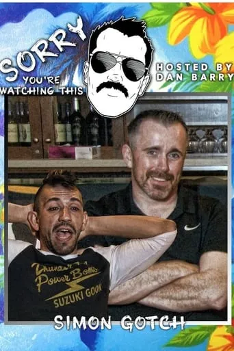 Sorry You're Watching This: Simon Gotch movie poster - Entertainment content