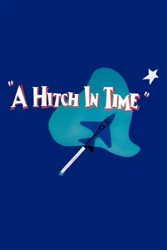 A Hitch in Time movie poster - Rated 5.1/10