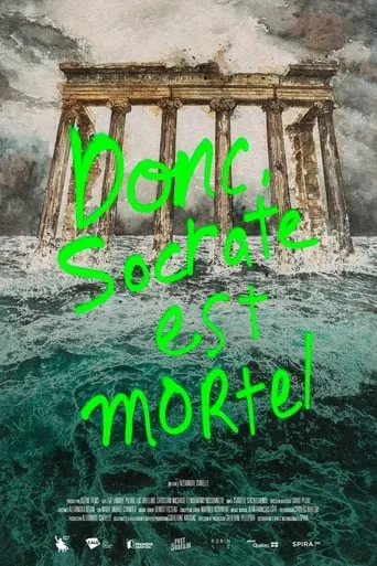 Therefore, Socrates is Mortal movie poster - Rated 4/10