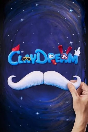 Claydream movie poster - Rated 6.4/10