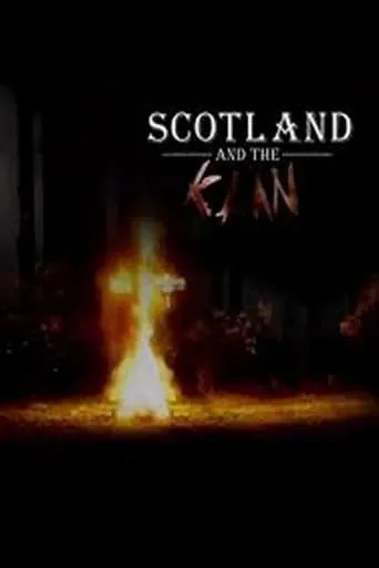 Scotland and the Klan movie poster - Entertainment content
