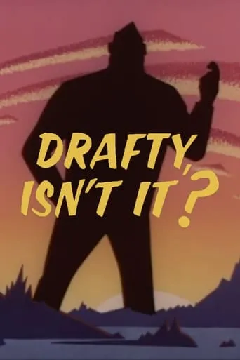 Drafty, Isn't It? movie poster - Rated 5.3/10