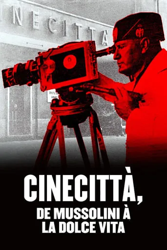 Cinecittà, de Mussolini à la Dolce Vita movie poster - Rated 7.3/10