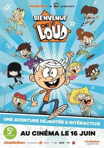 Bienvenue chez les Loud movie poster - Rated 4/10