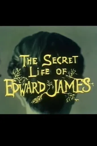 The Secret Life of Edward James movie poster - Entertainment content