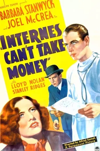 Internes Can't Take Money movie poster - Rated 6.4/10