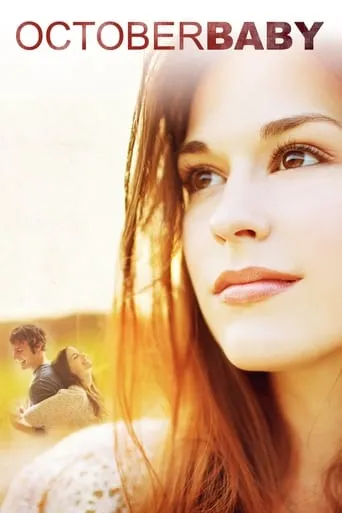 October Baby movie poster - Rated 6.4/10
