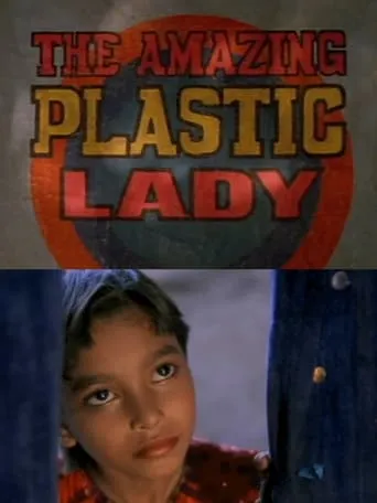 The Amazing Plastic Lady movie poster - Entertainment content