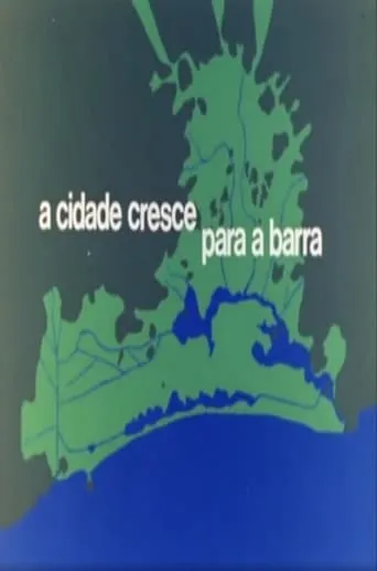 A Cidade Cresce Para a Barra movie poster - Entertainment content