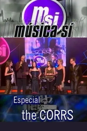 Música Sí: Especial The Corrs movie poster - Entertainment content