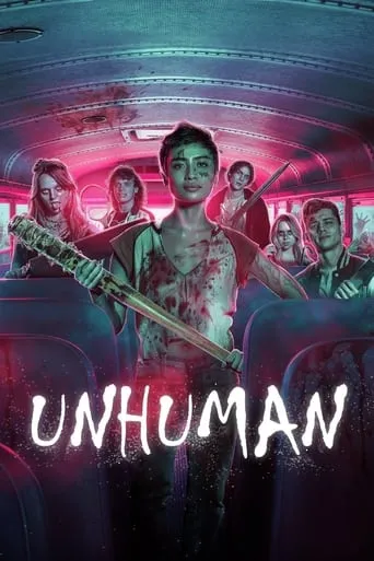 Unhuman movie poster - Rated 5.32/10