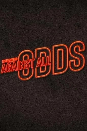 IMPACT Wrestling: Against All Odds 2021 movie poster - Entertainment content