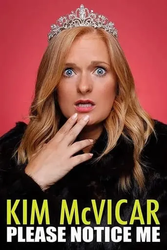 Kim McVicar: Please Notice Me movie poster - Entertainment content
