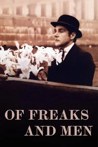 Of Freaks and Men movie poster - Rated 6.4/10