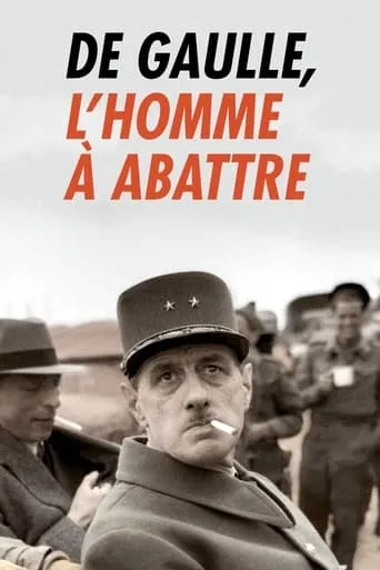 De Gaulle, l'homme à abattre movie poster - Rated 7/10