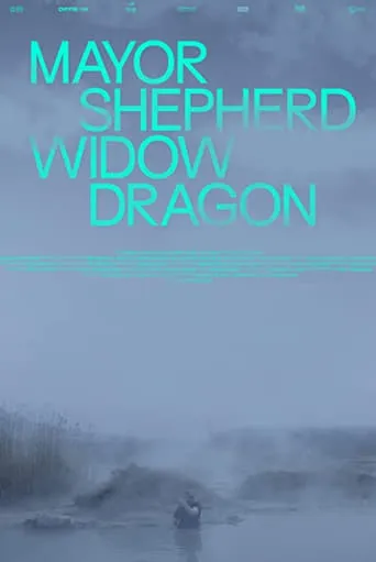 Mayor, Shepherd, Widow, Dragon movie poster - Rated 9/10