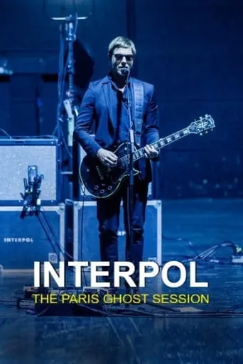 Interpol - The Paris Ghost Session movie poster - Rated 6/10