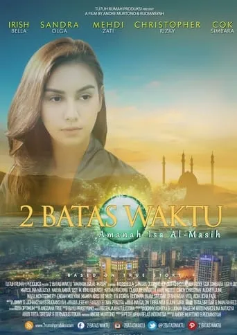 2 Batas Waktu: Amanah Isa Al-Masih movie poster - Rated 5/10