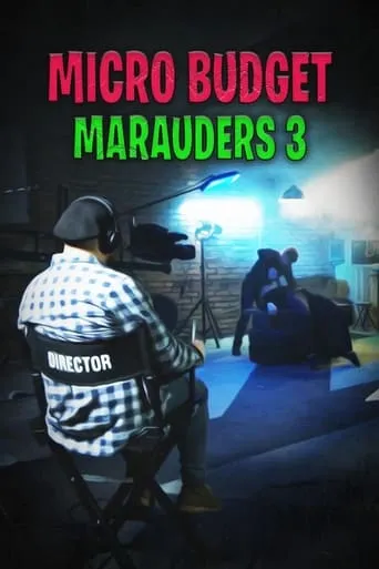 Microbudget Marauders 3 movie poster - Entertainment content