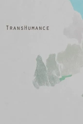 Transhumance movie poster - Entertainment content