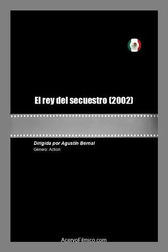 El rey del secuestro movie poster - Rated 5/10