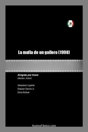 La mafia de un gallero movie poster - Rated 5/10