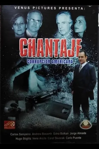 Chantaje (Corrupción Americana) movie poster - Rated 5/10