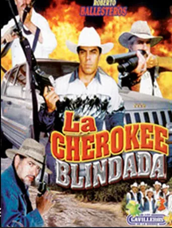 La Cherokee blindada movie poster - Rated 5/10