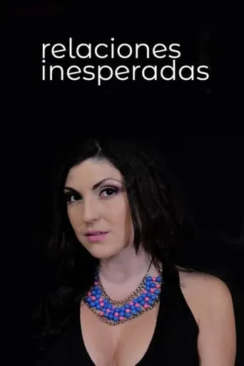 Relaciones inesperadas movie poster - Rated 2.7/10