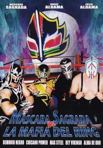 Máscara Sagrada vs. la mafia del ring movie poster - Rated 5/10