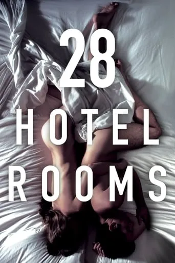 28 Hotel Rooms movie poster - Rated 5.5/10