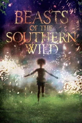Beasts of the Southern Wild movie poster - Rated 6.815/10