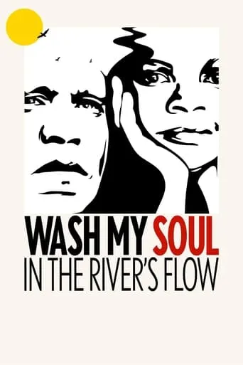 Wash My Soul in the River's Flow movie poster - Entertainment content