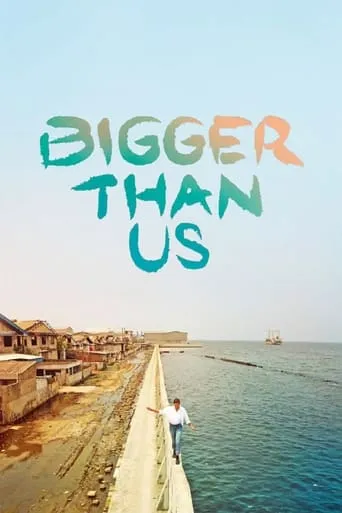 Bigger Than Us movie poster - Rated 7.1/10