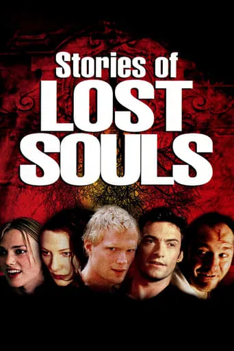 Stories of Lost Souls movie poster - Rated 5.6/10