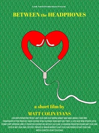 Between the Headphones movie poster - Entertainment content