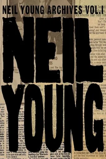 Neil Young - Archives Vol.1 (1963-1972) movie poster - Entertainment content