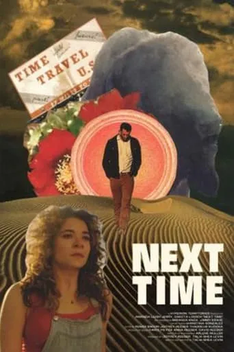 Next Time movie poster - Entertainment content
