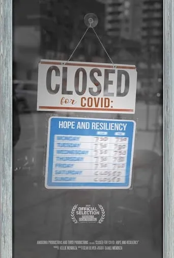 Closed for COVID: Hope and Resiliency movie poster - Entertainment content