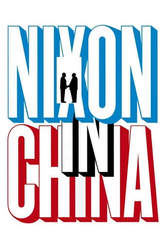 John Adams: Nixon in China movie poster - Rated 7/10