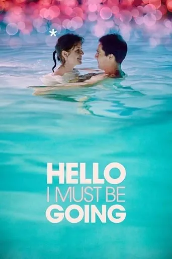 Hello I Must Be Going movie poster - Rated 5.959/10