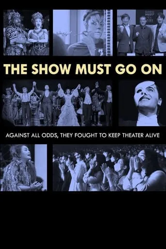 The Show Must Go On movie poster - Entertainment content