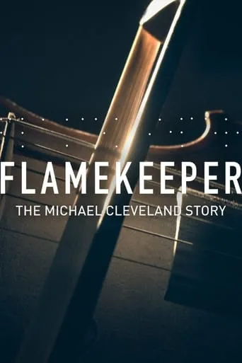 Flamekeeper: The Michael Cleveland Story movie poster - Rated 3/10
