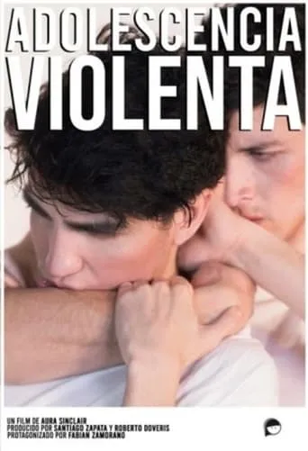 Adolescencia violenta movie poster - Entertainment content