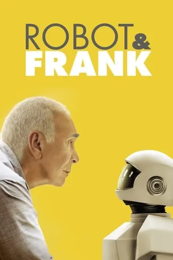 Robot & Frank movie poster - Rated 6.9/10